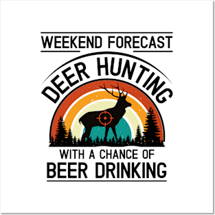 Weekend Forecast Deer Hunting Posters and Art